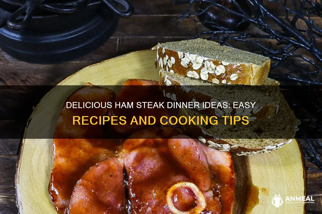 how to best use a ham steak for dinner