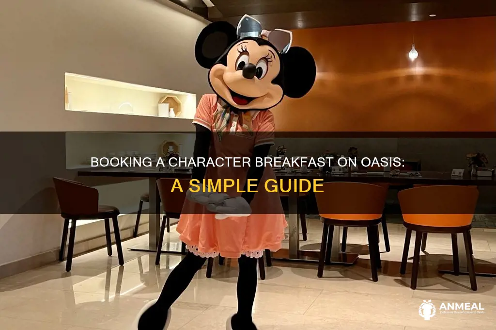 how to book a character breakfast on oasis