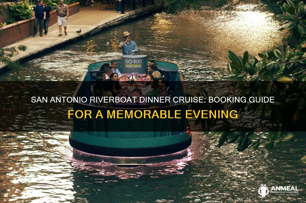 how to book a riverboat dinner cruise in san antonio