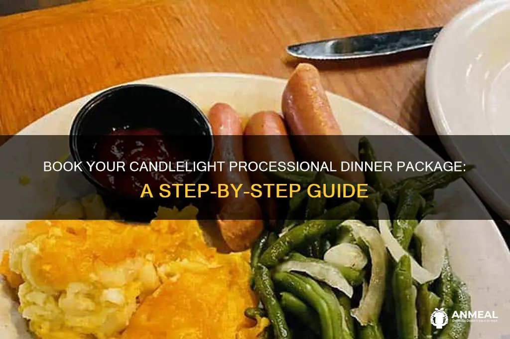how to book candlelight processional dinner package