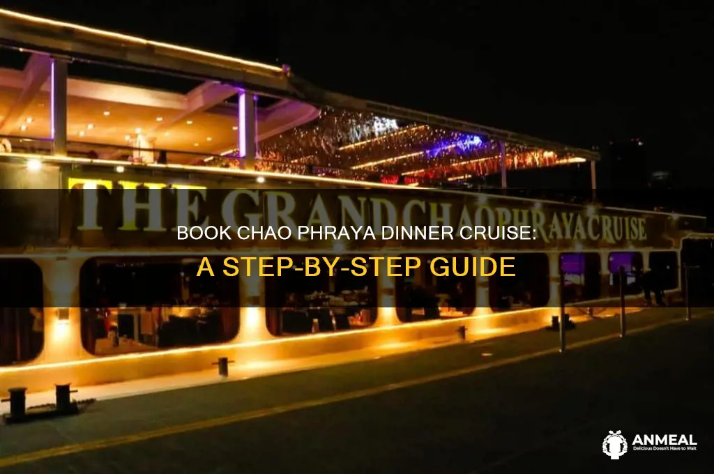 how to book chao phraya dinner cruise