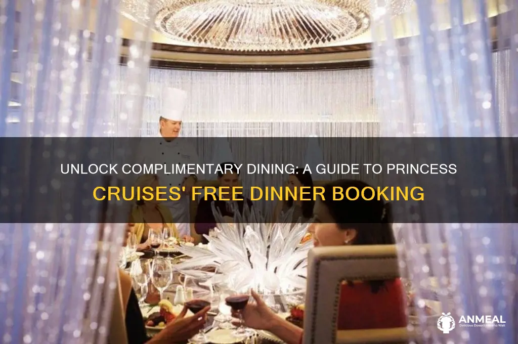 how to book complimentary dinner on princess cruises