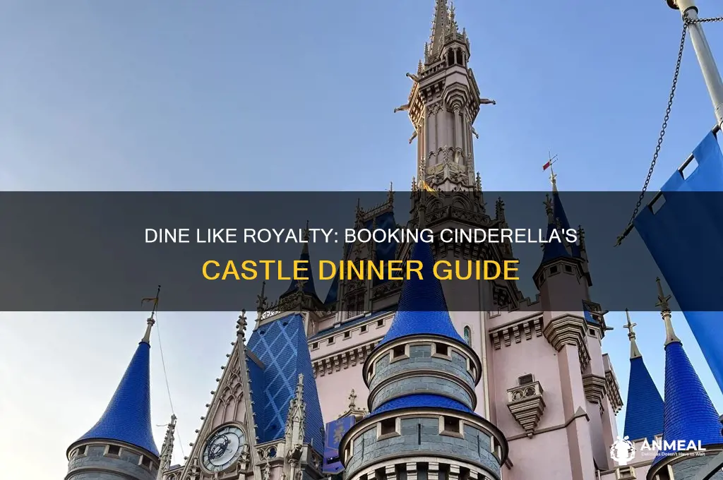 how to book dinner at cinderella