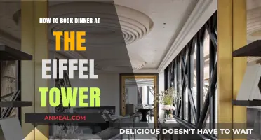 Dining at the Eiffel Tower: A Step-by-Step Booking Guide