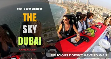 Dine Above Dubai: Your Ultimate Guide to Booking Dinner in the Sky