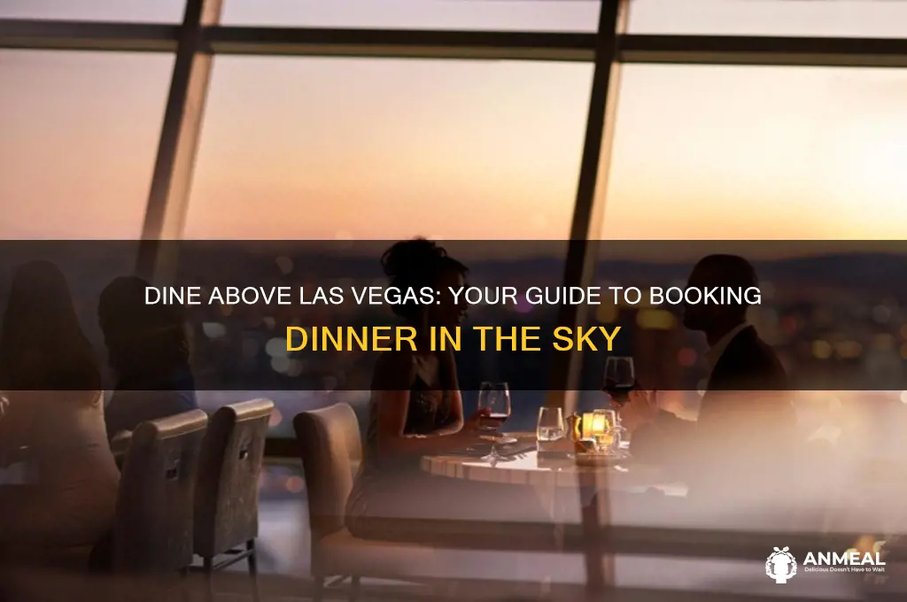 how to book dinner in the sky las vegas