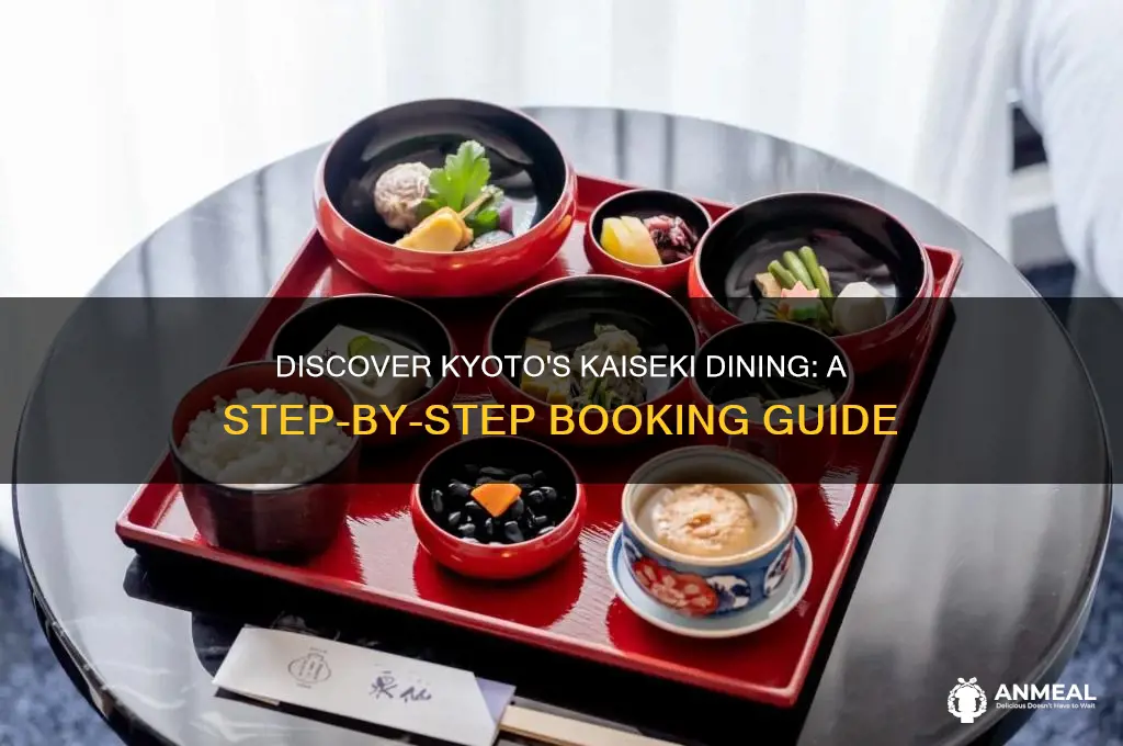 how to book kaiseki dinner kyoto