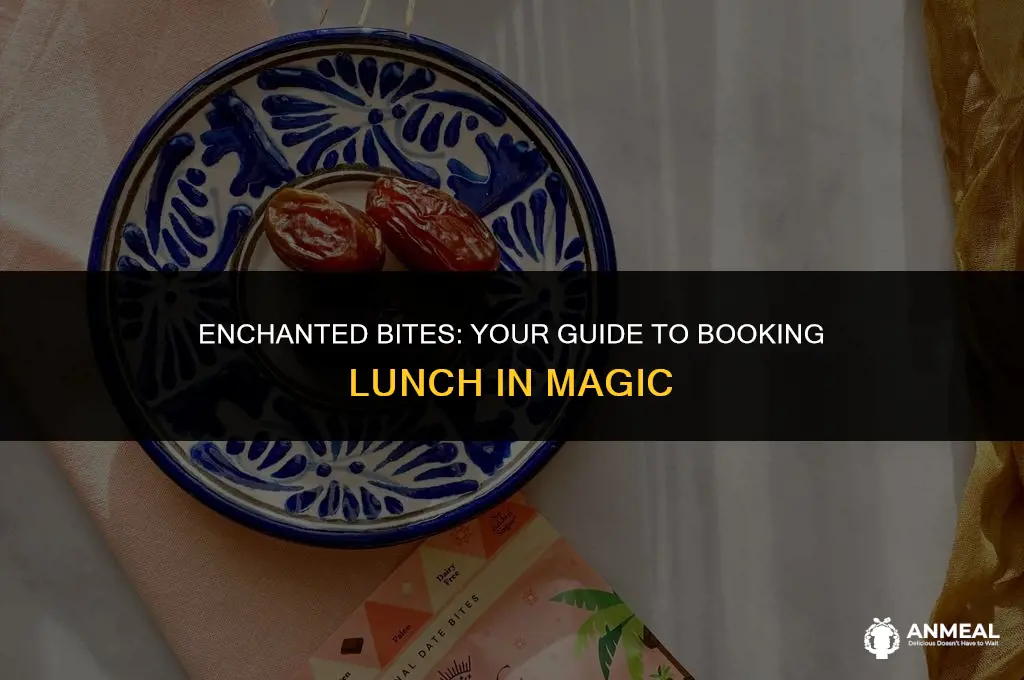 how to book lunch in magic