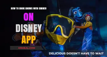 Disney Dining & Shows: Easy Booking Tips on the App