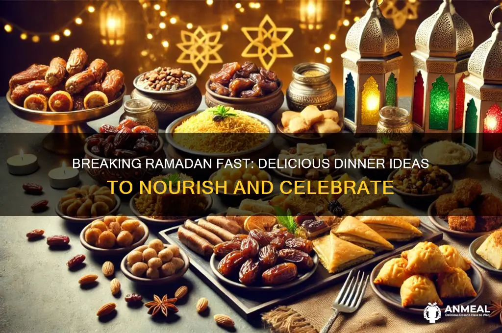 how to break a ramadan fast for dinner