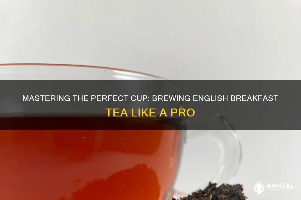 how to brew english breakfast tea