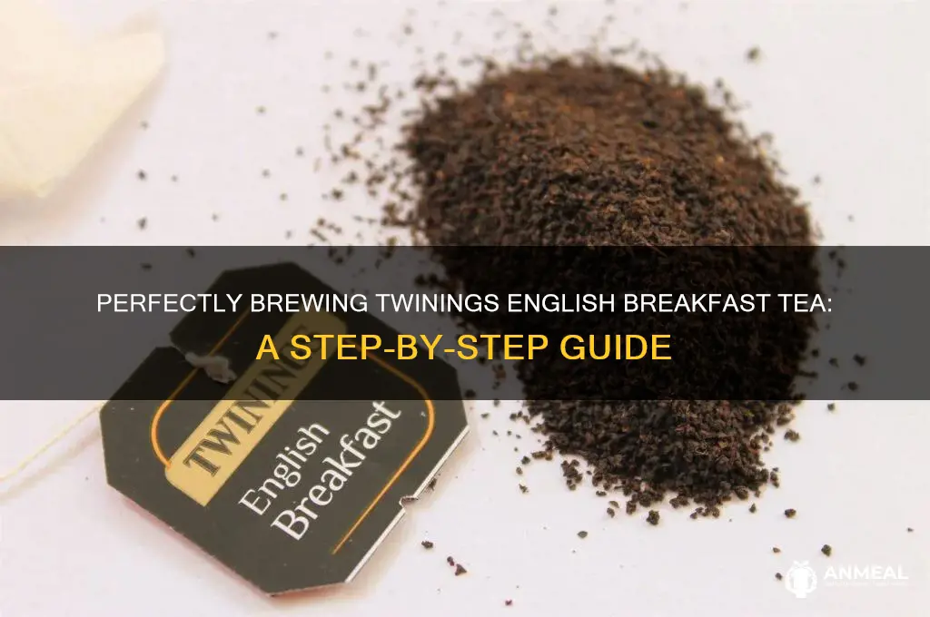 how to brew twinings english breakfast tea