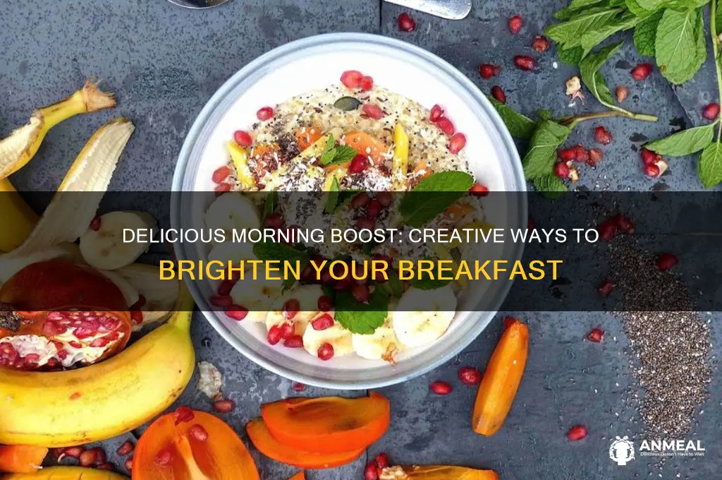 how to brighten up your breakfast
