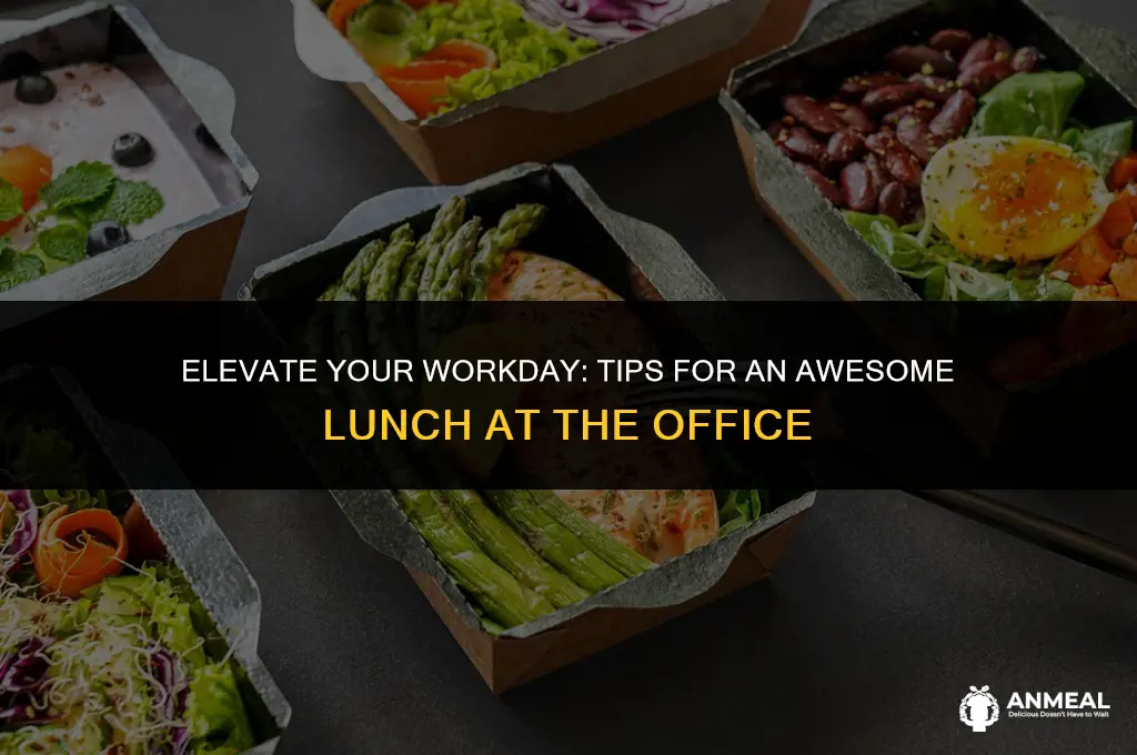 how to bring an awesome lunch to work