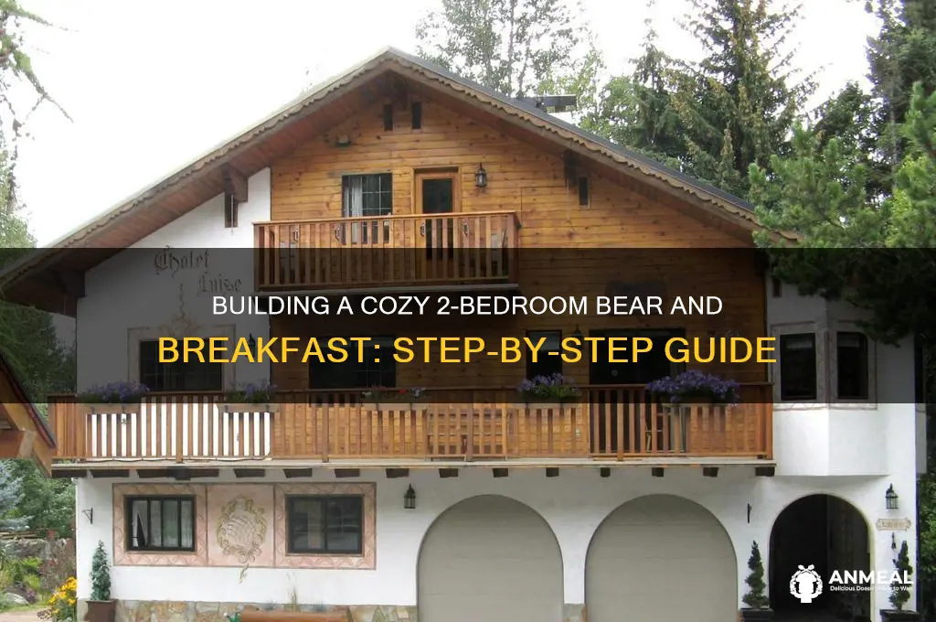 how to build a level 2 bedroom bear and breakfast
