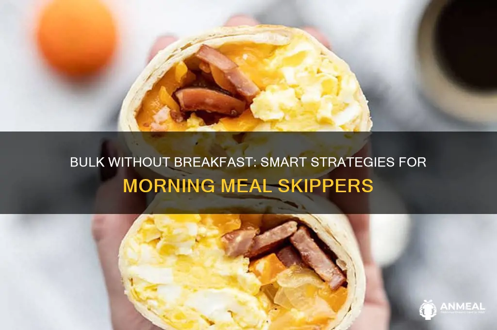 how to bulk if i hate breakfast