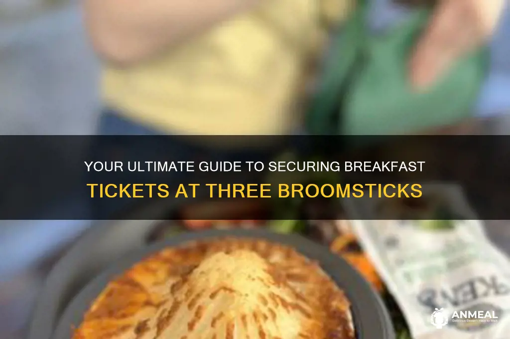 how to buy tickets to breakfast at three broomsticks