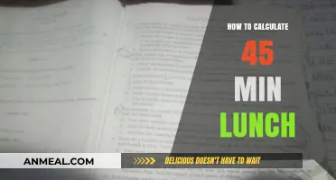 Quick Lunch Math: Calculating Your 45-Minute Break