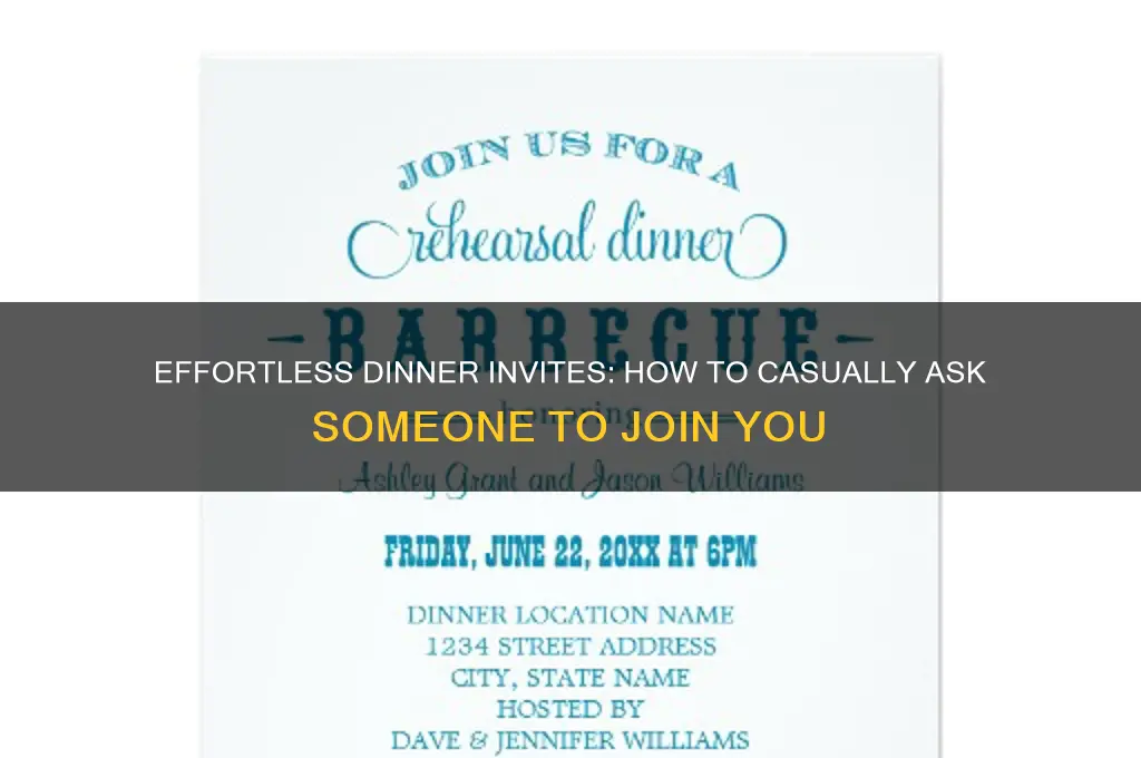 how to casually invite someone for dinner