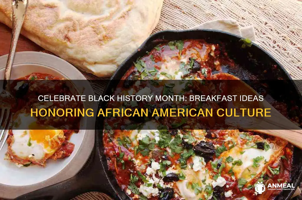 how to celebrate african american history month with breakfast