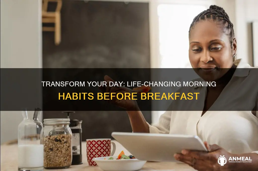 how to change your life before breakfast