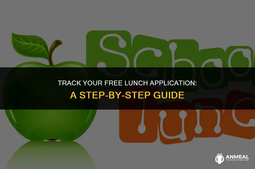 how to check free lunch application status