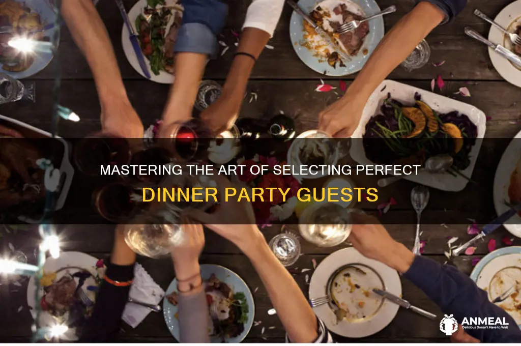 how to choose dinner party guests