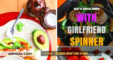 Choosing the Perfect Dinner with Your Girlfriend: A Spinner Guide