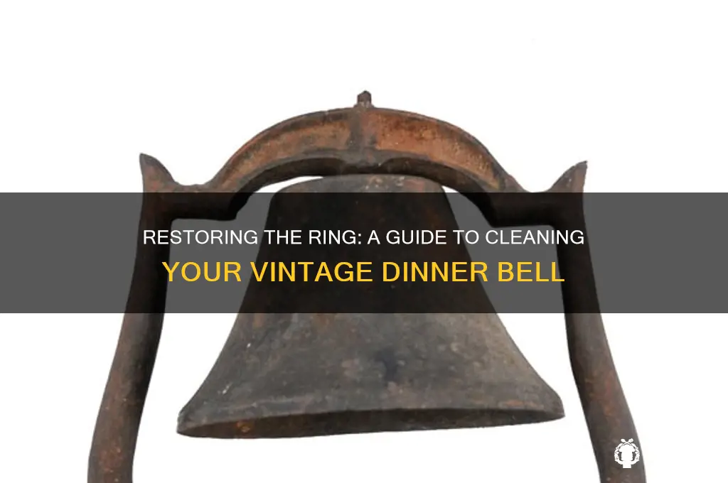 how to clean an old dinner bell