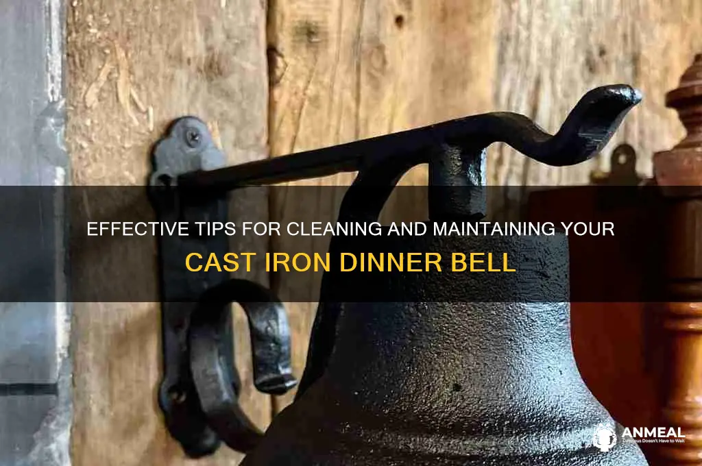 how to clean cast iron dinner bell