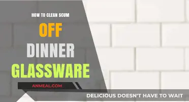 Effective Tips to Remove Stubborn Scum from Your Dinner Glassware