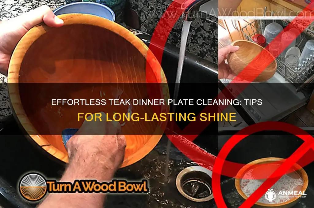 how to clean teak dinner plates