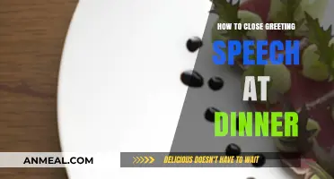 Mastering the Art of Closing a Dinner Greeting Speech Gracefully