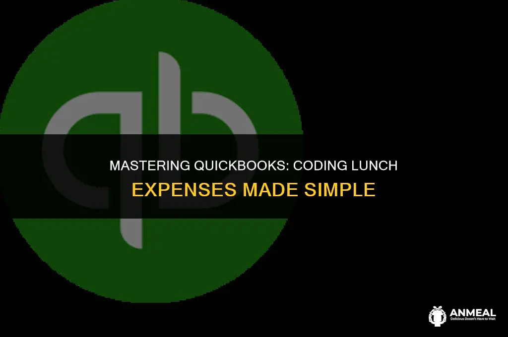 how to code lunch in quickbooks