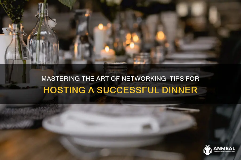 how to conduct a networking dinner