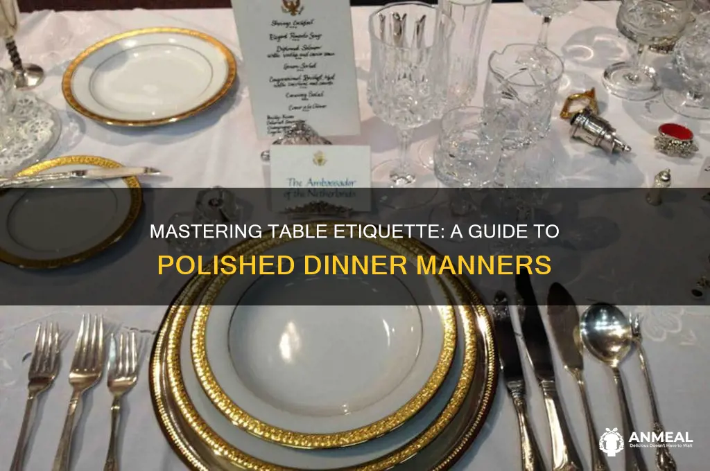 how to conduct oneself at the dinner table