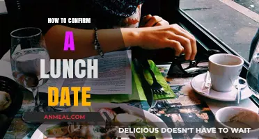 Securing Your Spot: A Guide to Confirming Lunch Dates