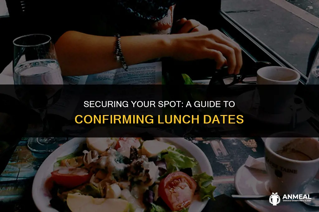 how to confirm a lunch date