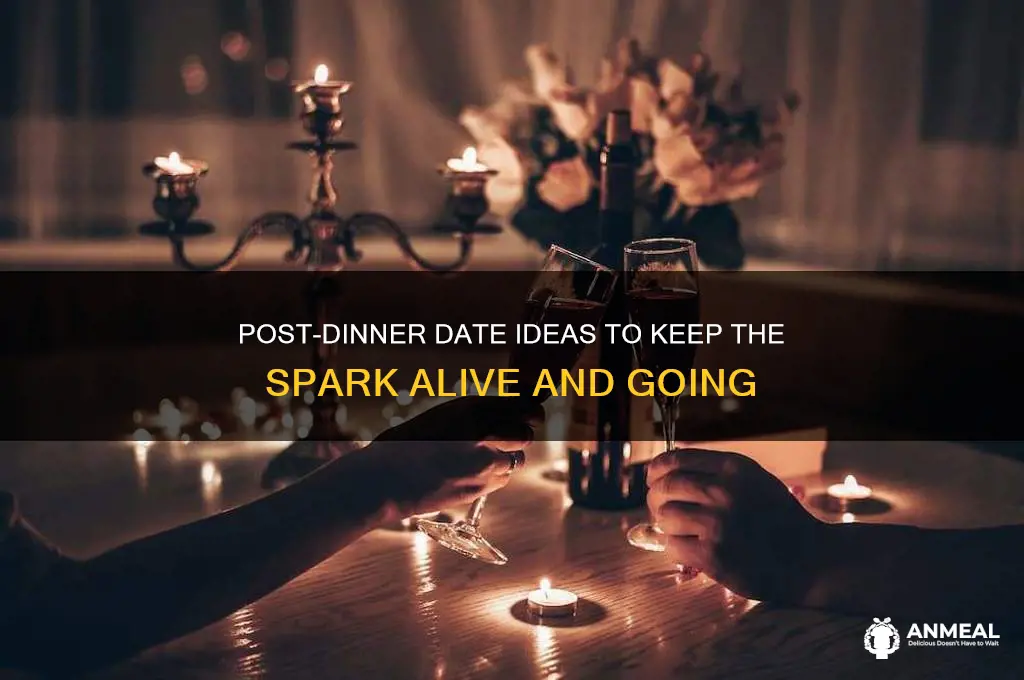 how to continue the date after dinner