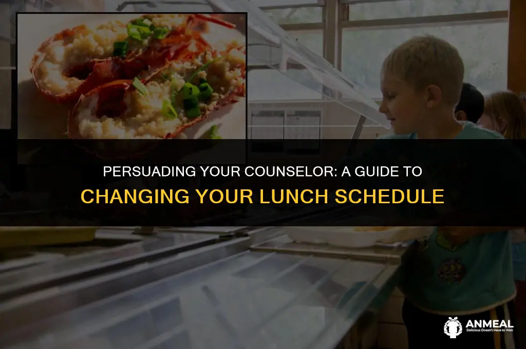 how to convince your counselor to switch your lunch