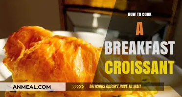 Mastering the Art of Cooking a Perfect Breakfast Croissant