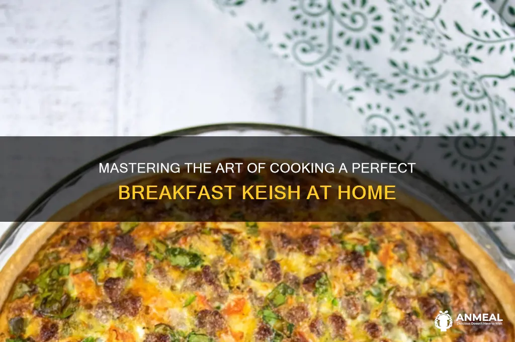 how to cook a breakfast keish
