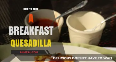 Master the Art of Cooking a Delicious Breakfast Quesadilla