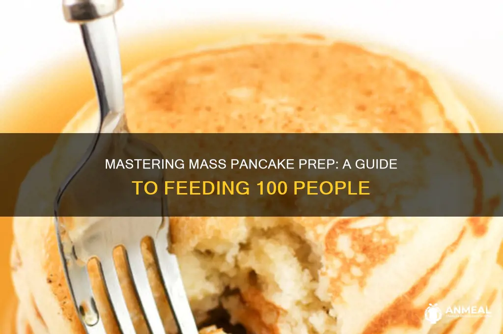 how to cook a pancake breakfast for 100 people