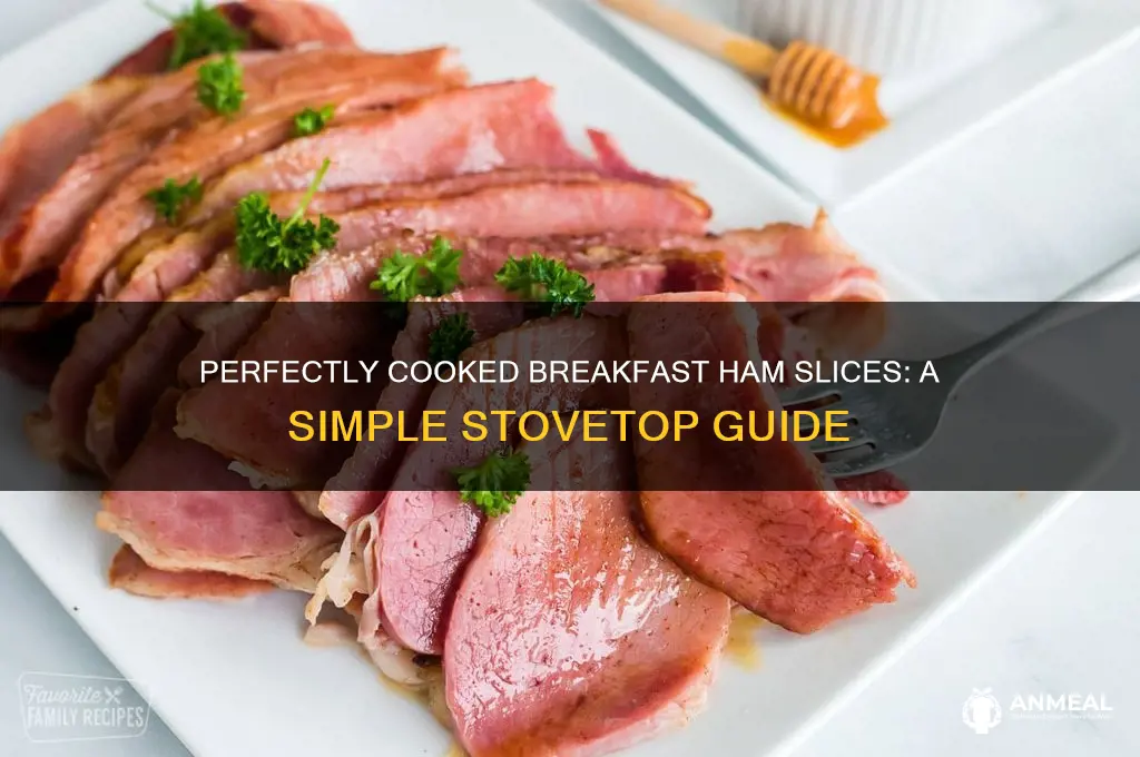 how to cook breakfast ham slices on the stove