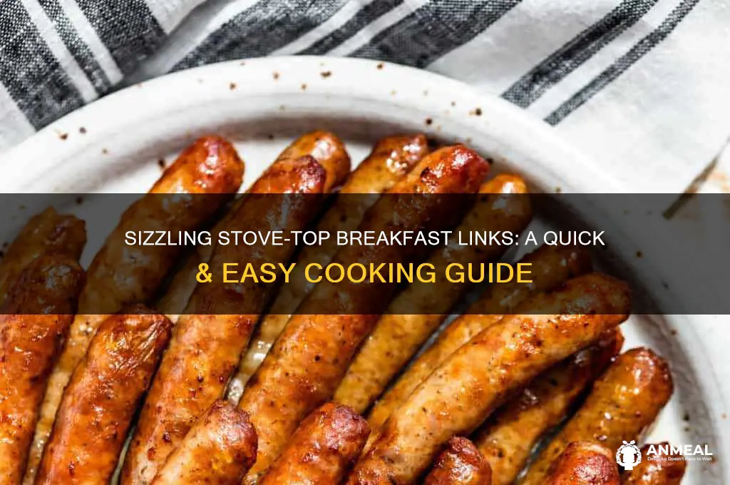 how to cook breakfast links on top of stove