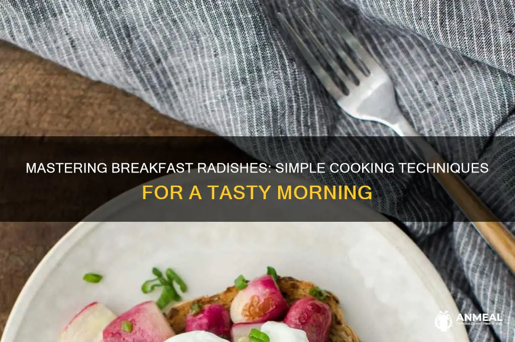 how to cook breakfast radishes