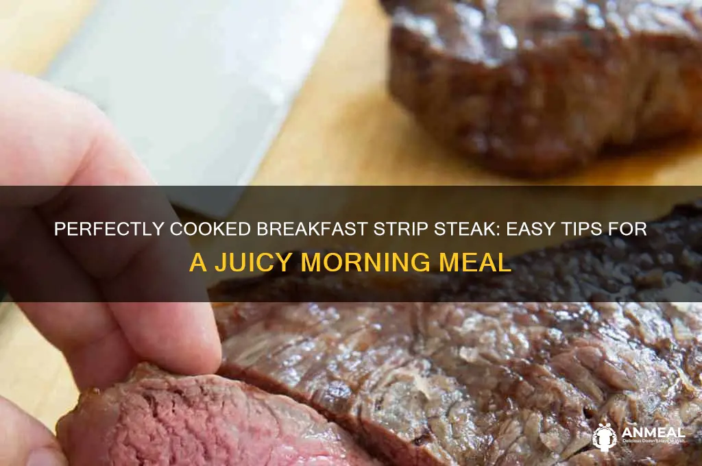 how to cook breakfast strip steak