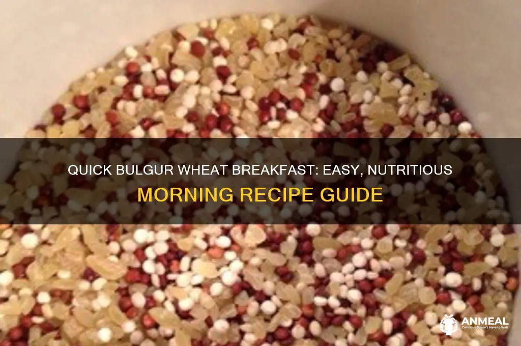 how to cook bulgur wheat for breakfast
