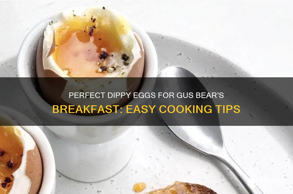 how to cook egg dippy for gus bear and breakfast